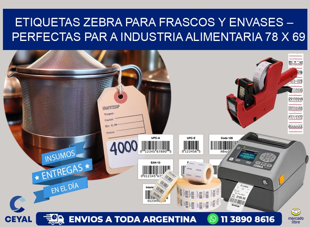 Etiquetas Zebra para Frascos y Envases – Perfectas par a Industria Alimentaria 78 x 69