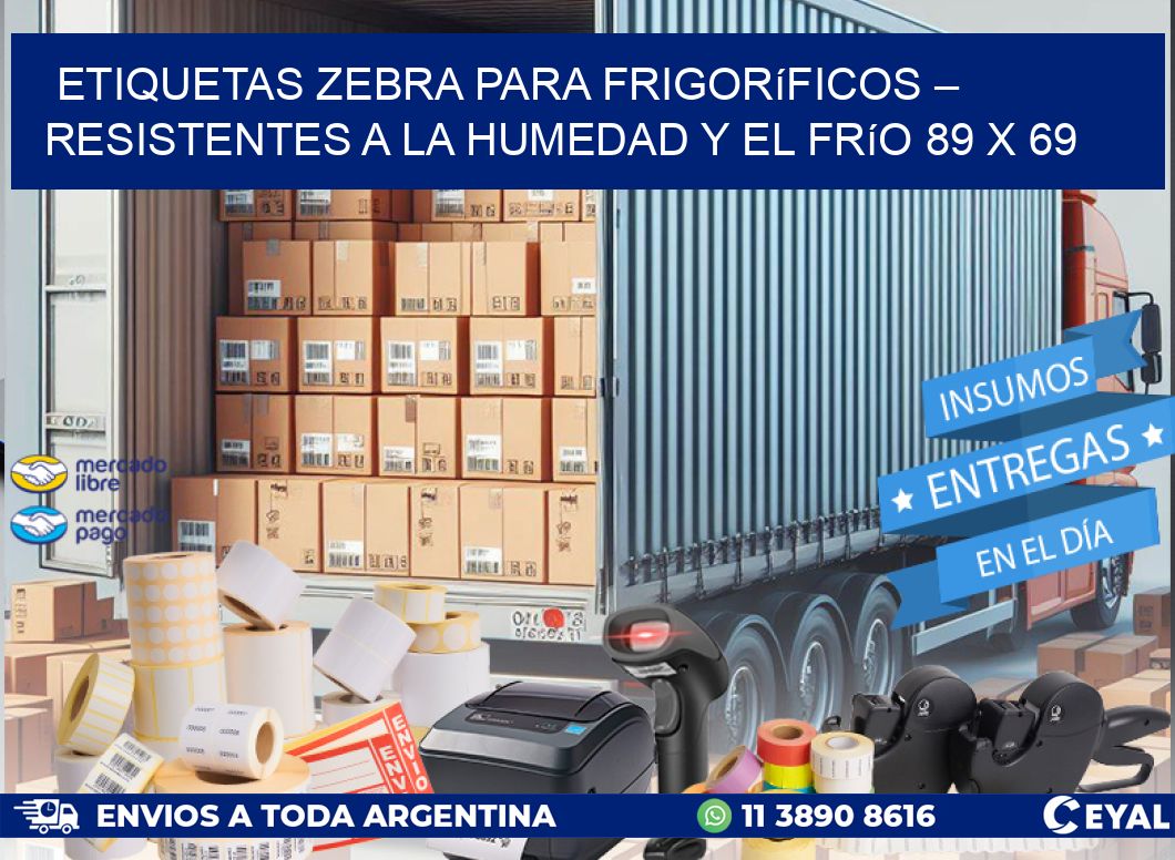 Etiquetas Zebra para Frigoríficos – Resistentes a la Humedad y el Frío 89 x 69