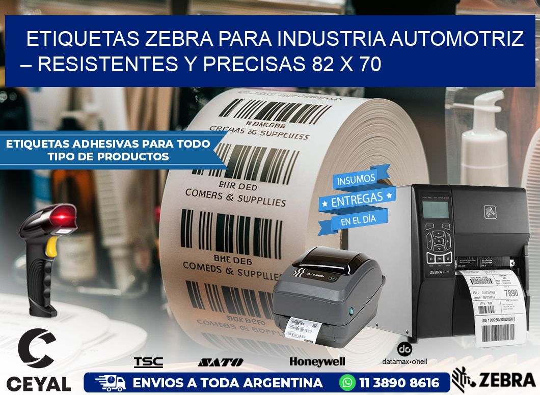 Etiquetas Zebra para Industria Automotriz – Resistentes y Precisas 82 x 70