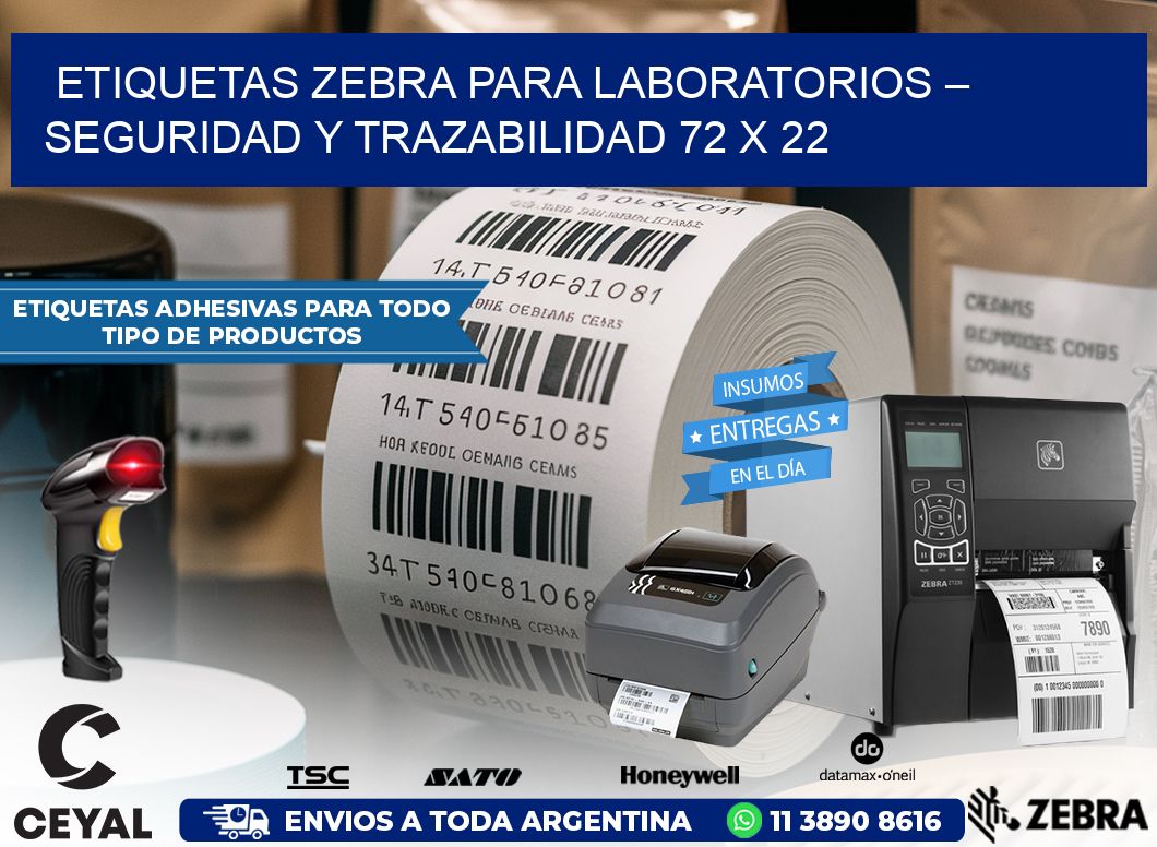 Etiquetas Zebra para Laboratorios – Seguridad y Trazabilidad 72 x 22