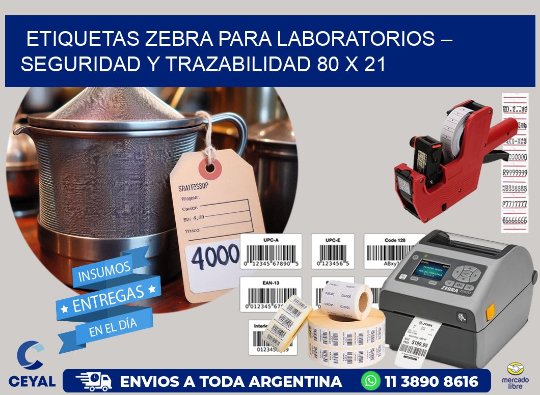 Etiquetas Zebra para Laboratorios – Seguridad y Trazabilidad 80 x 21