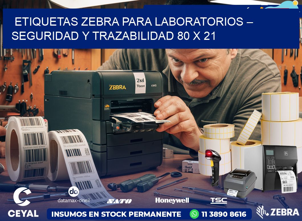 Etiquetas Zebra para Laboratorios – Seguridad y Trazabilidad 80 x 21