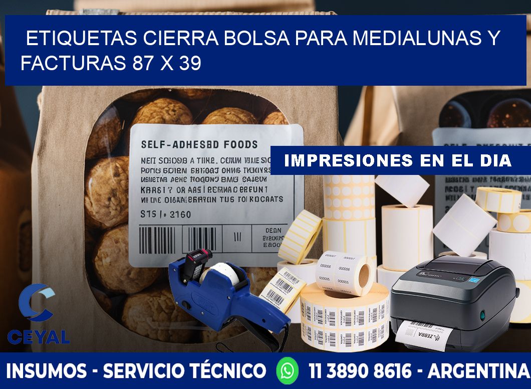 Etiquetas cierra bolsa para medialunas y facturas 87 x 39