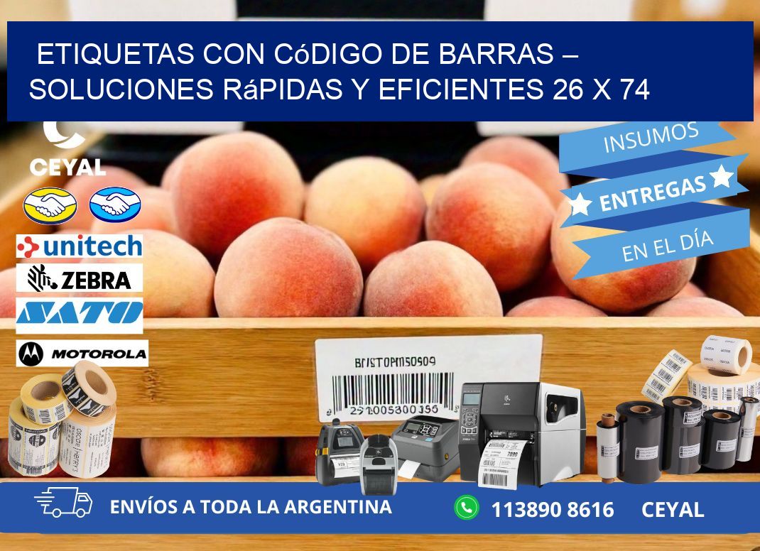 Etiquetas con Código de Barras – Soluciones Rápidas y Eficientes 26 x 74
