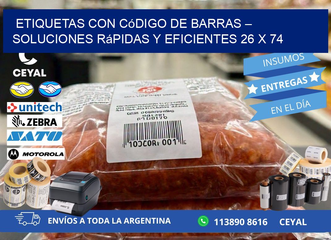 Etiquetas con Código de Barras – Soluciones Rápidas y Eficientes 26 x 74