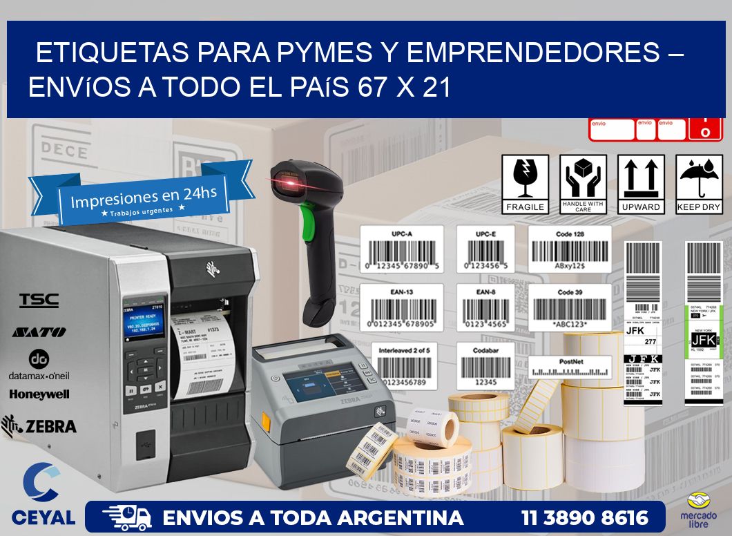 Etiquetas para PyMEs y Emprendedores – Envíos a Todo el País 67 x 21