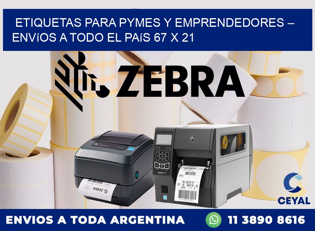 Etiquetas para PyMEs y Emprendedores – Envíos a Todo el País 67 x 21