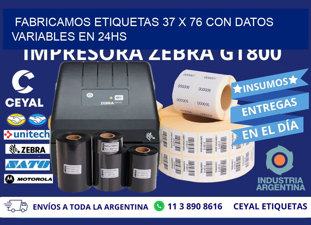 Fabricamos Etiquetas 37 x 76 con Datos Variables en 24hs