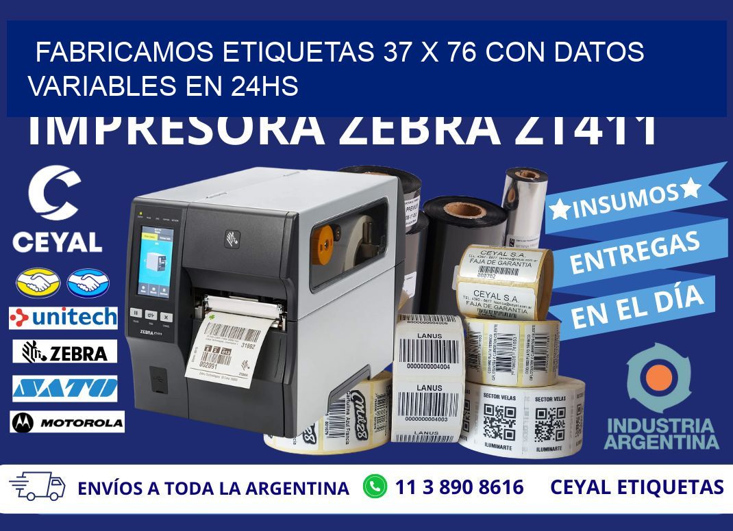 Fabricamos Etiquetas 37 x 76 con Datos Variables en 24hs