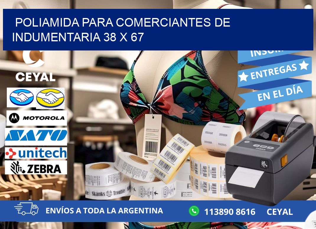 POLIAMIDA PARA COMERCIANTES DE INDUMENTARIA 38 x 67