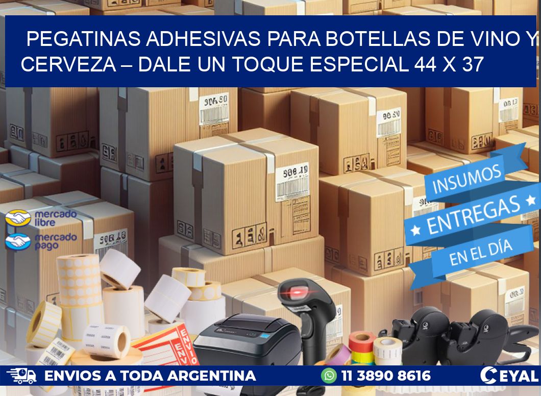 Pegatinas Adhesivas para Botellas de Vino y Cerveza – Dale un Toque Especial 44 x 37