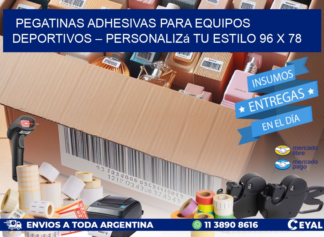 Pegatinas Adhesivas para Equipos Deportivos – Personalizá Tu Estilo 96 x 78