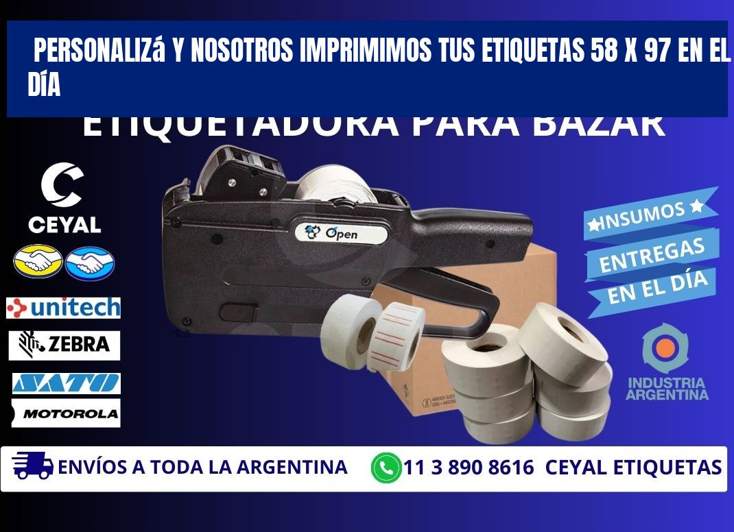 Personalizá y Nosotros Imprimimos tus Etiquetas 58 x 97 en el Día