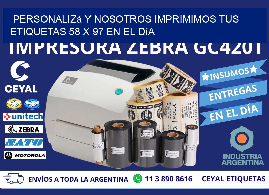 Personalizá y Nosotros Imprimimos tus Etiquetas 58 x 97 en el Día