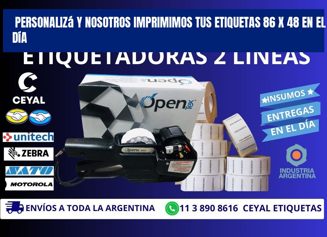 Personalizá y Nosotros Imprimimos tus Etiquetas 86 x 48 en el Día