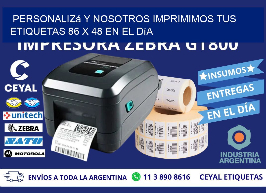 Personalizá y Nosotros Imprimimos tus Etiquetas 86 x 48 en el Día