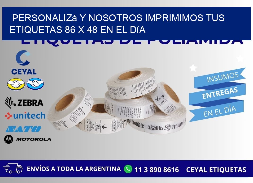 Personalizá y Nosotros Imprimimos tus Etiquetas 86 x 48 en el Día