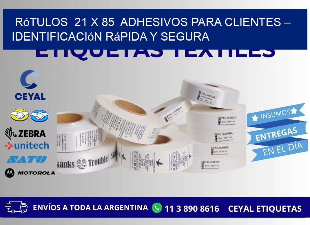 Rótulos  21 x 85  Adhesivos para Clientes – Identificación Rápida y Segura