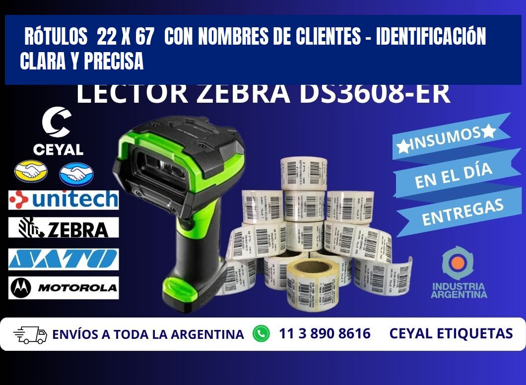 Rótulos  22 x 67  con Nombres de Clientes – Identificación Clara y Precisa