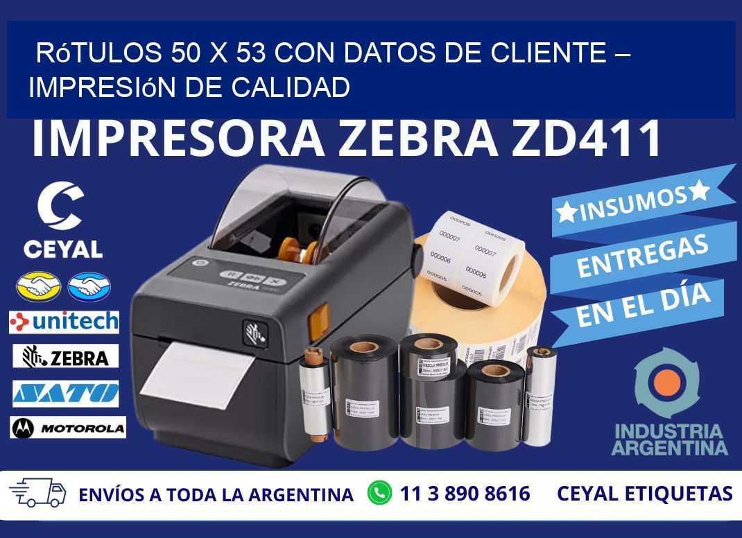 Rótulos 50 x 53 con Datos de Cliente – Impresión de Calidad