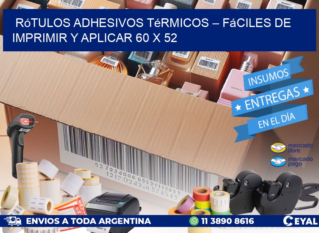 Rótulos Adhesivos Térmicos – Fáciles de Imprimir y Aplicar 60 x 52