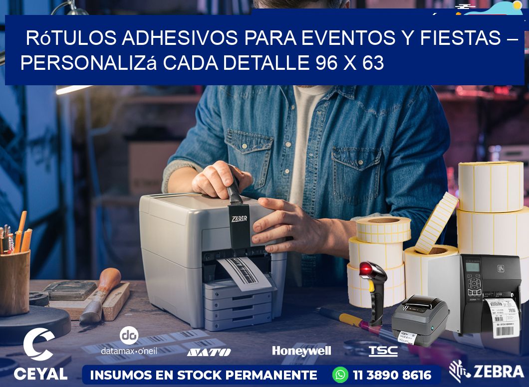 Rótulos Adhesivos para Eventos y Fiestas – Personalizá Cada Detalle 96 x 63