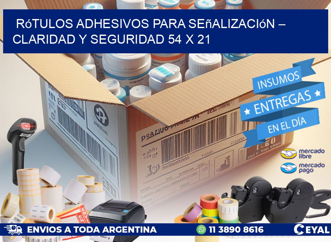 Rótulos Adhesivos para Señalización – Claridad y Seguridad 54 x 21