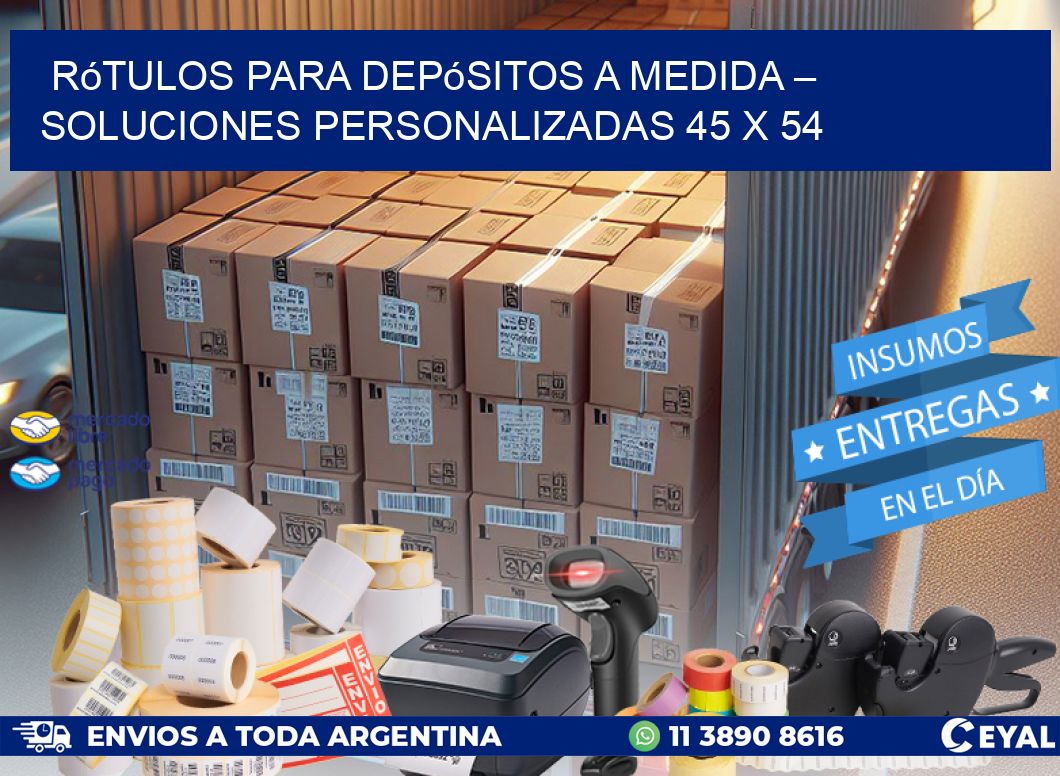 Rótulos para Depósitos a Medida – Soluciones Personalizadas 45 x 54