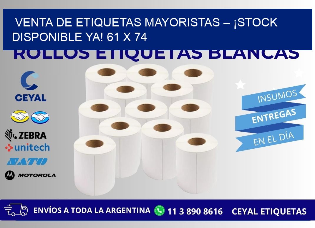 VENTA DE ETIQUETAS MAYORISTAS – ¡STOCK DISPONIBLE YA! 61 x 74