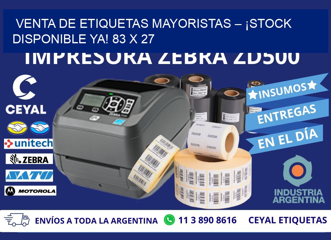 VENTA DE ETIQUETAS MAYORISTAS – ¡STOCK DISPONIBLE YA! 83 x 27