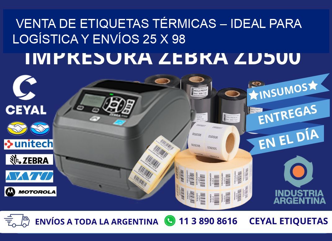 VENTA DE ETIQUETAS TÉRMICAS – IDEAL PARA LOGÍSTICA Y ENVÍOS 25 x 98