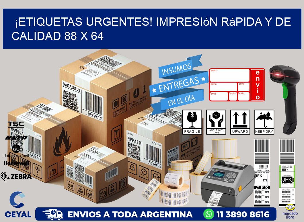¡Etiquetas Urgentes! Impresión Rápida y de Calidad 88 x 64