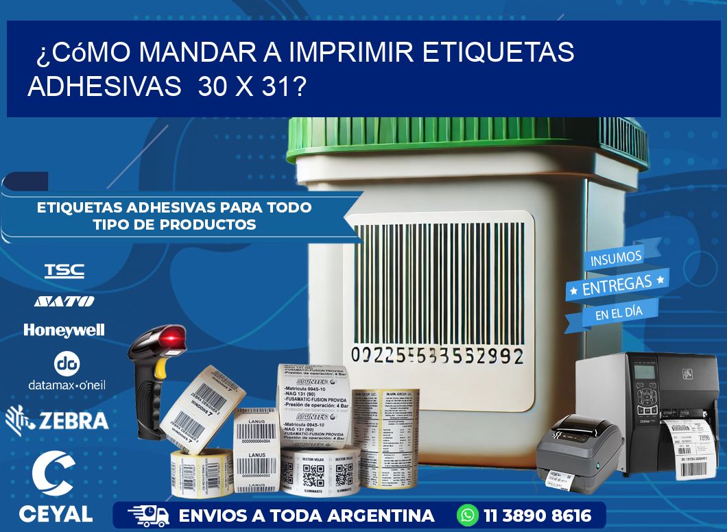 ¿Cómo mandar a imprimir etiquetas adhesivas  30 x 31?