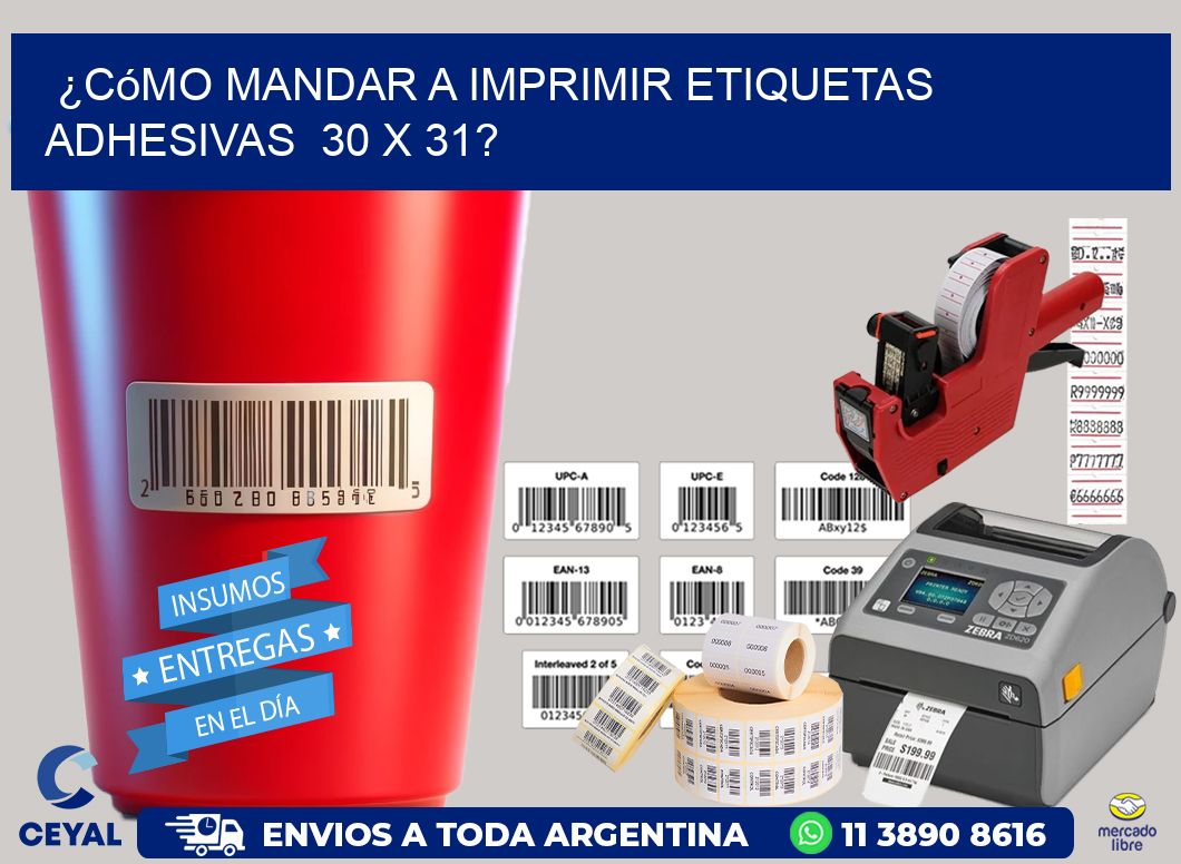 ¿Cómo mandar a imprimir etiquetas adhesivas  30 x 31?