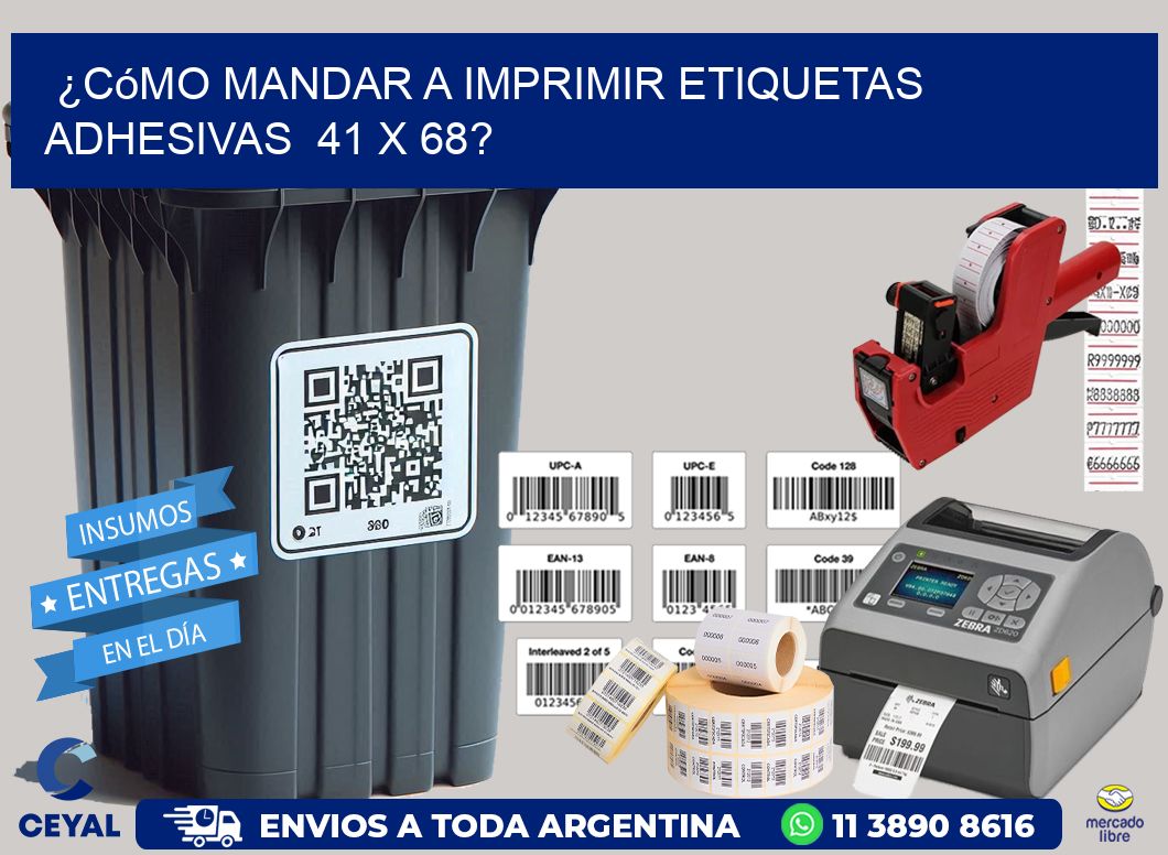 ¿Cómo mandar a imprimir etiquetas adhesivas 41 x 68?