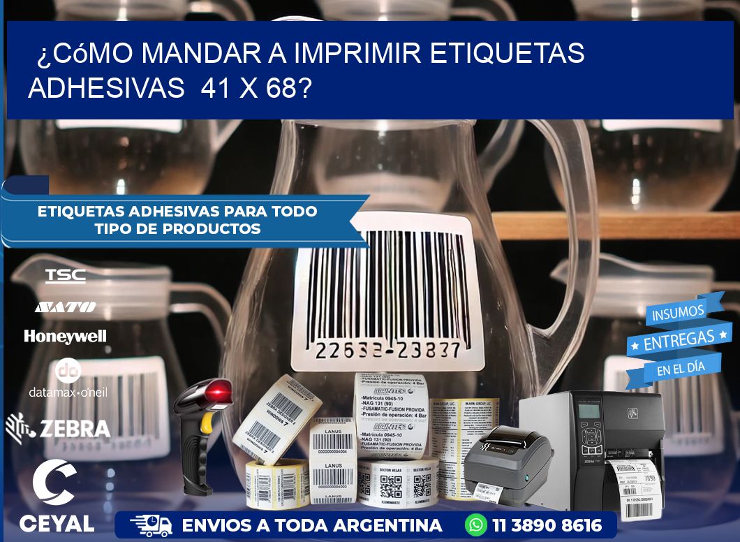 ¿Cómo mandar a imprimir etiquetas adhesivas  41 x 68?