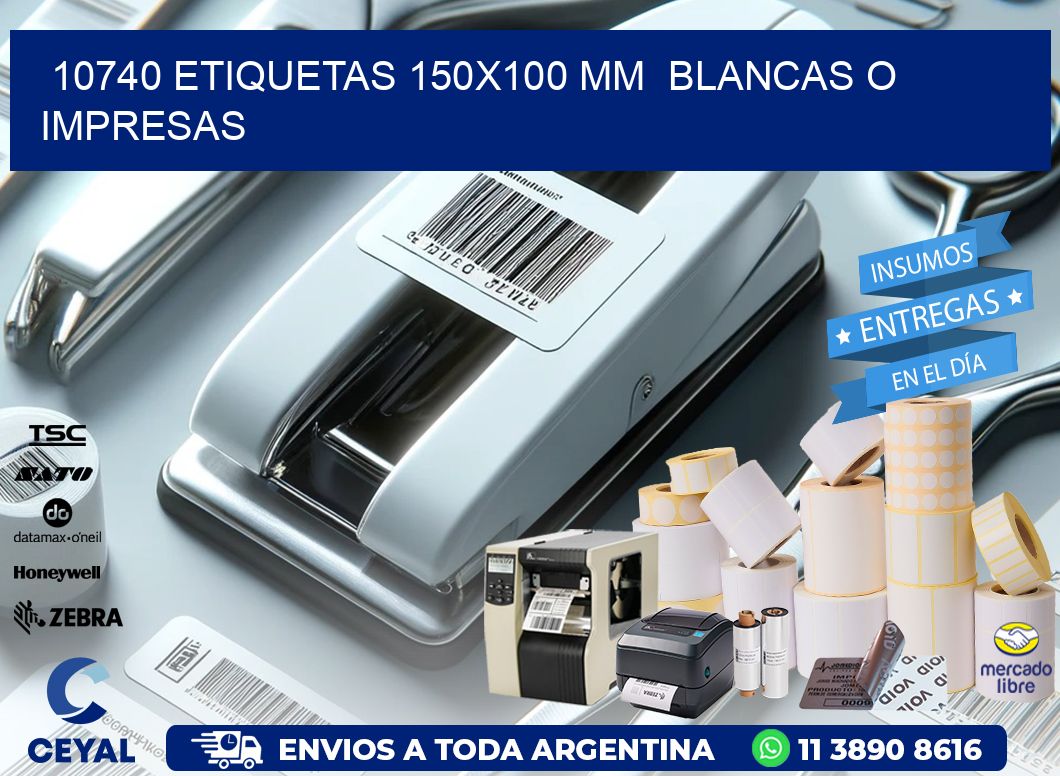 10740 ETIQUETAS 150x100 mm  BLANCAS O IMPRESAS