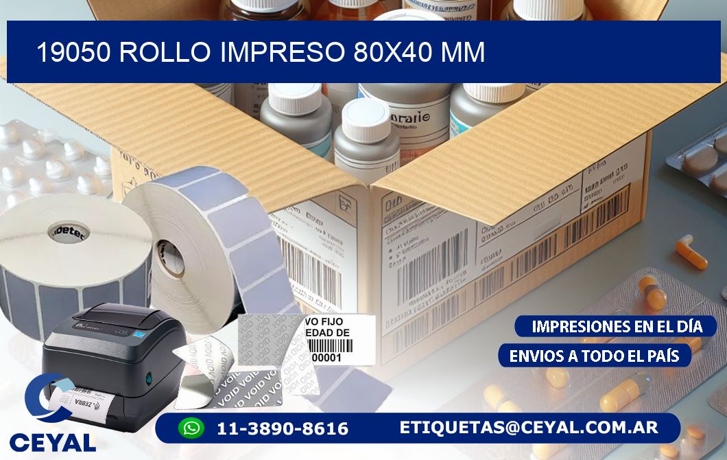 19050 ROLLO IMPRESO 80x40 mm