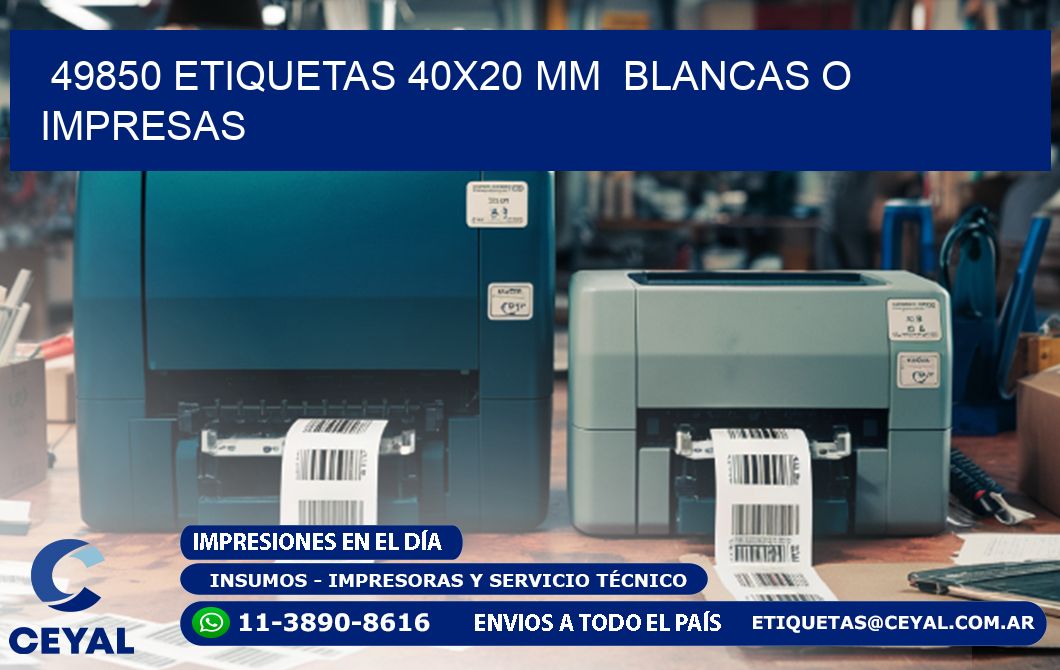 49850 ETIQUETAS 40x20 mm  BLANCAS O IMPRESAS