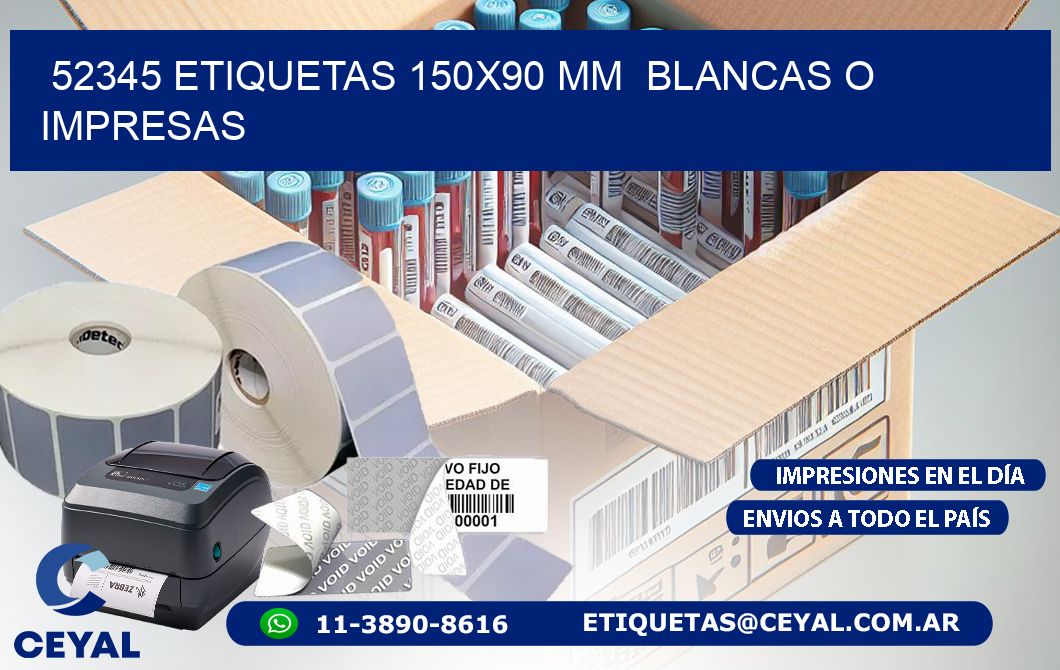 52345 ETIQUETAS 150x90 mm  BLANCAS O IMPRESAS