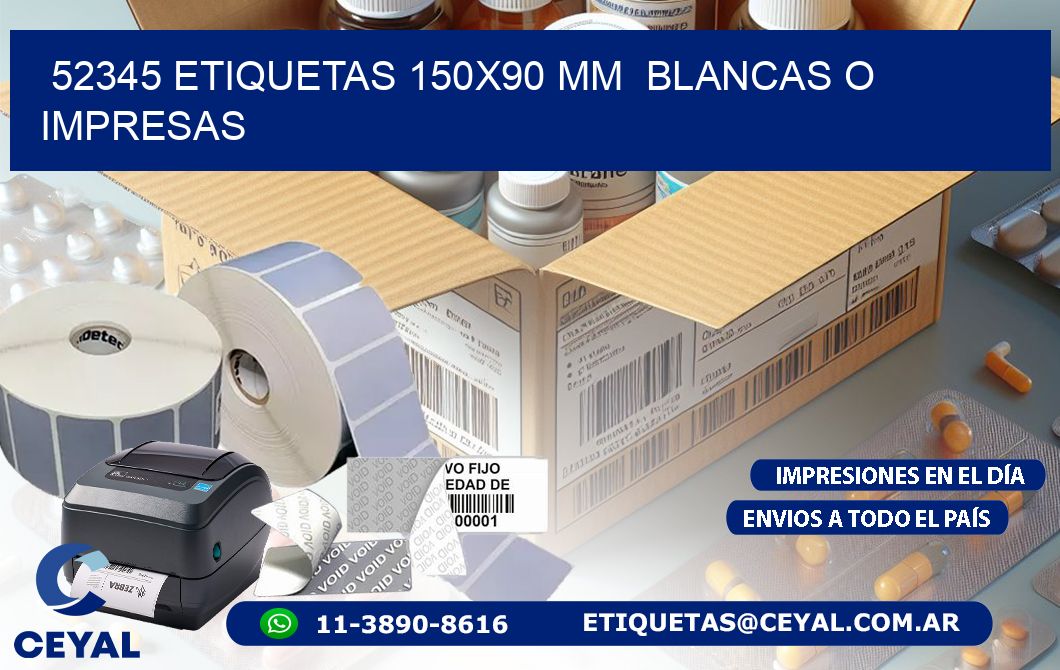 52345 ETIQUETAS 150x90 mm  BLANCAS O IMPRESAS