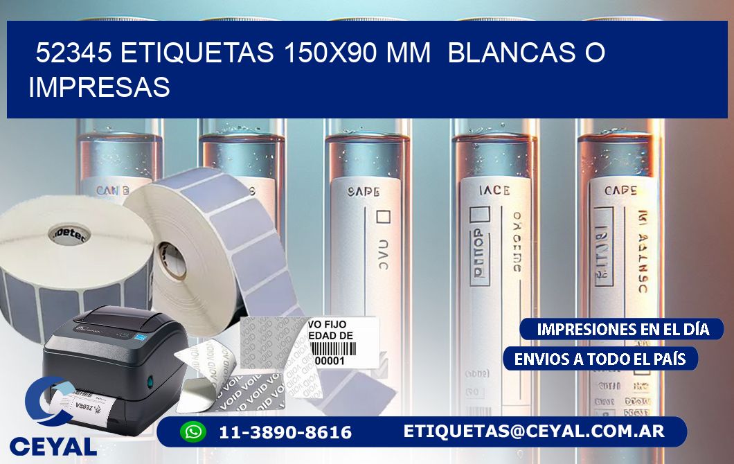 52345 ETIQUETAS 150×90 mm  BLANCAS O IMPRESAS