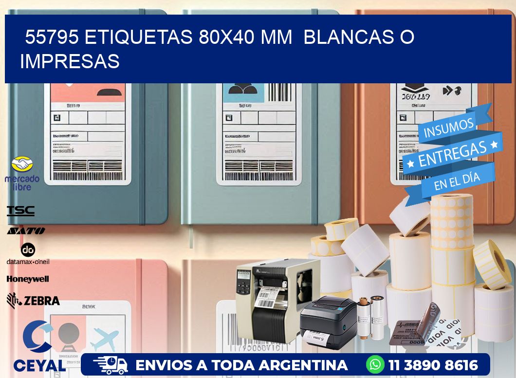 55795 ETIQUETAS 80x40 mm  BLANCAS O IMPRESAS