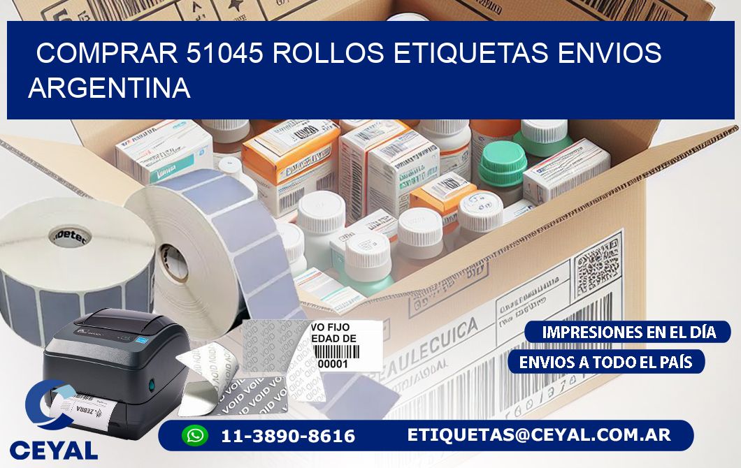 COMPRAR 51045 ROLLOS ETIQUETAS ENVIOS ARGENTINA