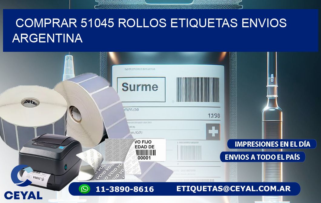 COMPRAR 51045 ROLLOS ETIQUETAS ENVIOS ARGENTINA