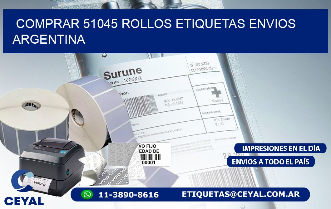 COMPRAR 51045 ROLLOS ETIQUETAS ENVIOS ARGENTINA