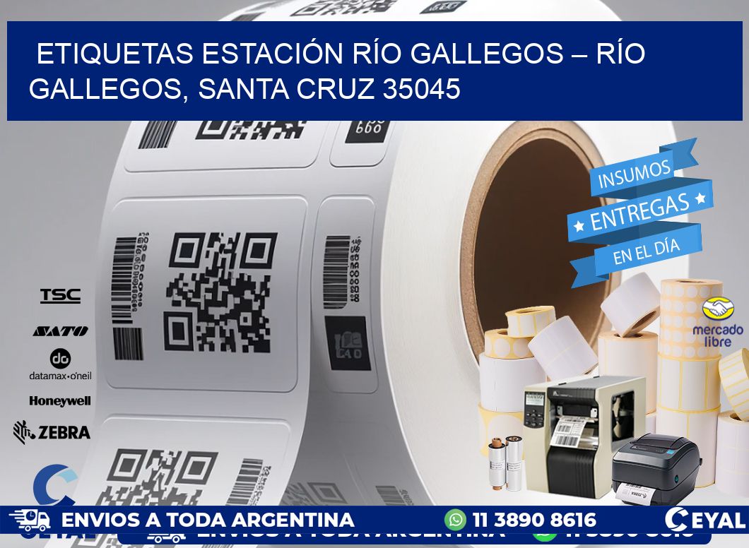 ETIQUETAS ESTACIÓN RÍO GALLEGOS – RÍO GALLEGOS, SANTA CRUZ 35045