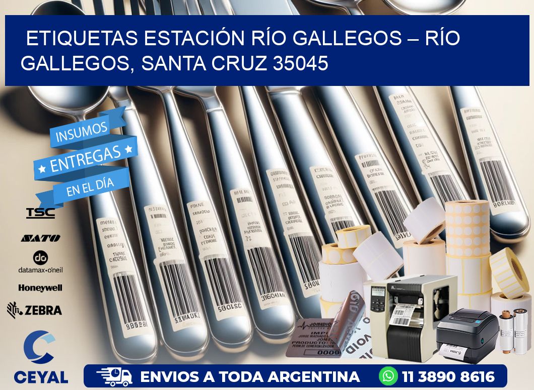 ETIQUETAS ESTACIÓN RÍO GALLEGOS – RÍO GALLEGOS, SANTA CRUZ 35045
