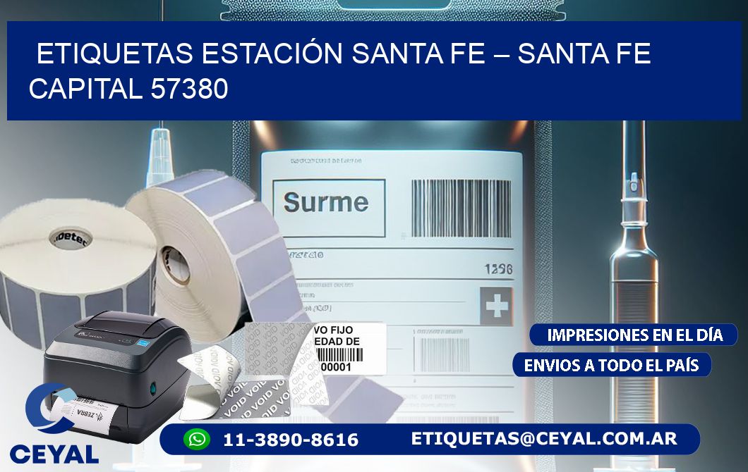 ETIQUETAS ESTACIÓN SANTA FE – SANTA FE CAPITAL 57380
