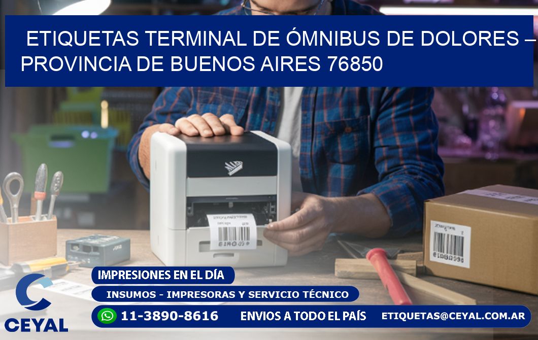 ETIQUETAS TERMINAL DE ÓMNIBUS DE DOLORES – PROVINCIA DE BUENOS AIRES 76850